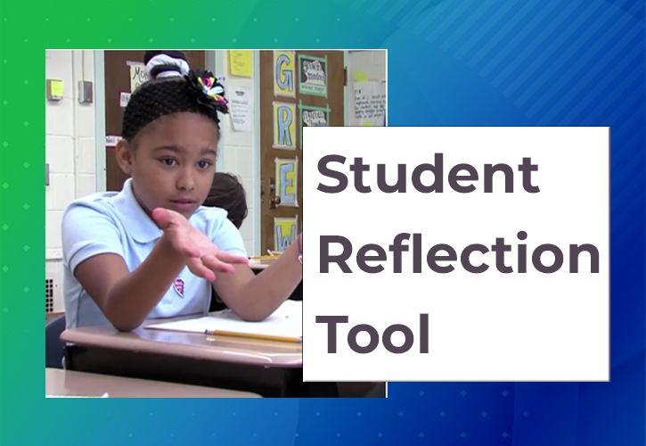 The Student Reflection Tool is Now Available
