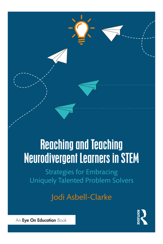 Book Cover for Reaching and Teaching Neurodivergent Learners by Jodi Asbell-Clarke