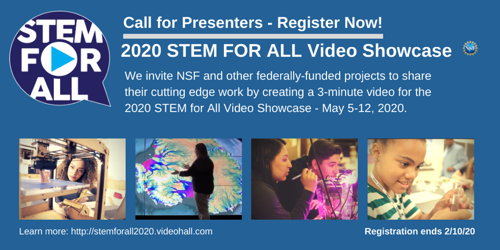 Register Now to be a Presenter in the 2020 STEM for All Video Showcase
