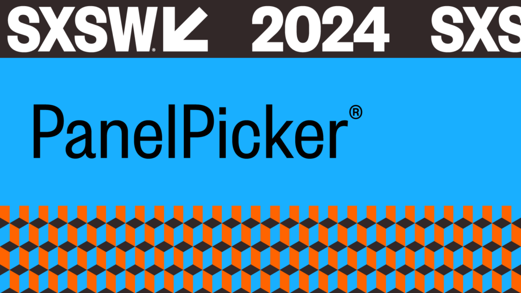SXSW 2024 PanelPicker 