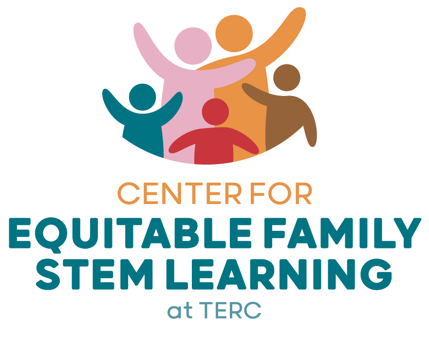 Discover the new Center for Equitable Family STEM Learning at TERC.