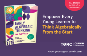 TERC Experts Publish Groundbreaking Resource on Teaching Early Algebra to Improve Students’ Ability in Mathematics