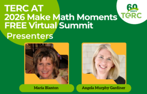 TERC at the 2026 Make Math Moments FREE Virtual Summit